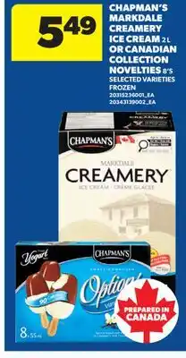 Real Canadian Superstore CHAPMAN'S MARKDALE CREAMERY ICE CREAM, 2 L OR CANADIAN COLLECTION NOVELTIES, 8' S offer