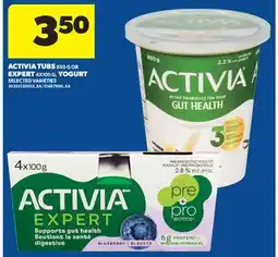 Real Canadian Superstore ACTIVIA TUBS 650 G OR EXPERT 4X100 G, YOGURT offer