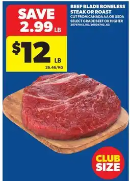 Real Canadian Superstore BEEF BLADE BONELESS STEAK OR ROAST offer