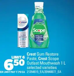 Real Canadian Superstore CREST GUM RESTORE PASTE, CREST SCOPE OUTLAST MOUTHWASH offer