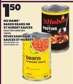 Independent Grocer NO NAME BAKED BEANS OR ST HUBERT SAUCES offer
