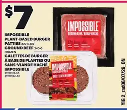 Independent Grocer IMPOSSIBLE PLANT-BASED BURGER PATTIES, 227 G OR GROUND BEEF, 340 G offer