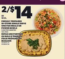 Independent Grocer FRESHLY PREPARED IN-STORE SINGLE SERVE ONE PAN MEALS OR POWER BOWLS offer