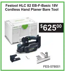 Atlas Tools & Machinery Festool HLC 82 EB-F-Basic 18V Cordless Hand Planer Bare Tool offer