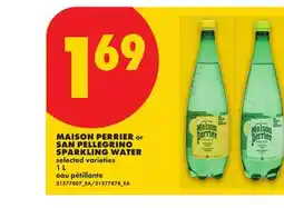 No Frills MAISON PERRIER or SAN PELLEGRINO SPARKLING WATER offer