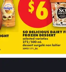 No Frills SO DELICIOUS DAIRY FREE FROZEN DESSERT, 272/500 mL offer