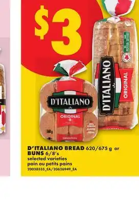 No Frills D'ITALIANO BREAD, 620/675 g or BUNS, 6/8's offer