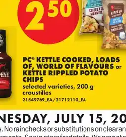No Frills PC KETTLE COOKED, LOADS OF, WORLD OF FLAVOURS OR KETTLE RIPPLED POTATO CHIPS offer