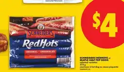 No Frills SCHNEIDERS REDHOTS OR MAPLE LEAF TOP DOGS offer
