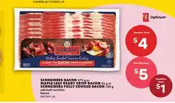 No Frills SCHNEIDERS BACON 375 g or MAPLE LEAF READY CRISP BACON 65 g or SCHNEIDERS FULLY COOKED BACON 100 g offer