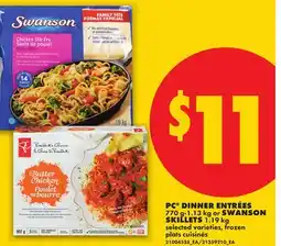 No Frills PC DINNER ENTRÉES, 770 G-1.13 KG OR SWANSON SKILLETS, 1.19 KG offer