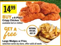 Foodland 6-Piece Crispy Chicken Large Wedges or Fries offer