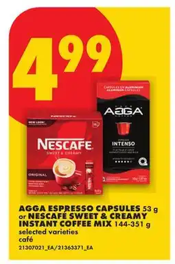 No Frills AGGA ESPRESSO CAPSULES, 53 G OR NESCAFE SWEET & CREAMY INSTANT COFFEE MIX offer