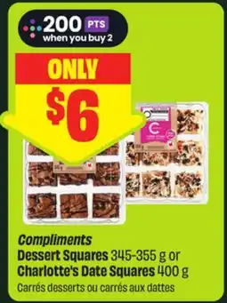 FreshCo Compliments Dessert Squares 345-355 g or Charlotte's Date Squares 400 g - Scene+ offer offer