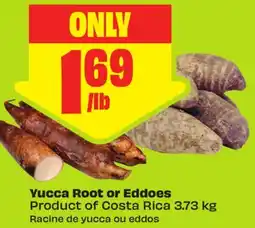 FreshCo Yucca Root or Eddoes Product of Costa Rica offer