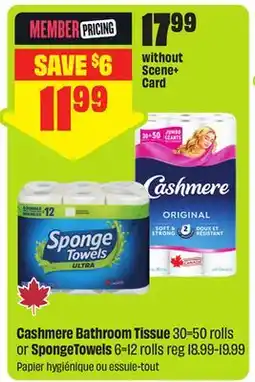FreshCo Cashmere Bathroom Tissue 30=50 rolls or SpongeTowels 6=12 rolls - Scene+ offer offer