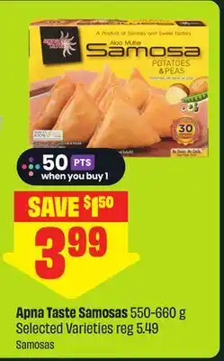 FreshCo Apna Taste Samosas 550-660 g Selected Varieties - Scene+ offer offer
