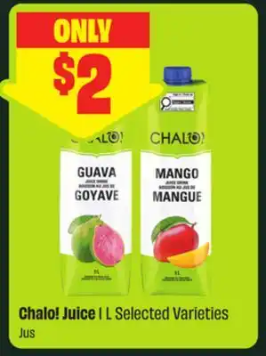 FreshCo Chalo! Juice 1 L Selected Varieties offer