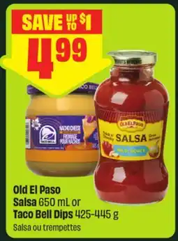FreshCo Old El Paso Salsa 650 mL or Taco Bell Dips offer