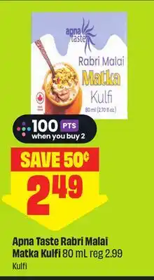 FreshCo Apna Taste Rabri Malai Matka Kulfi 80 mL - Scene+ offer offer