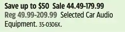 Canadian Tire Selected Car Audio Equipment offer