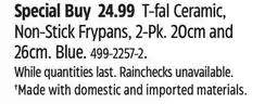 Canadian Tire T-fal Ceramic, Non-Stick Frypans, 2-Pk. 20cm and 26cm offer