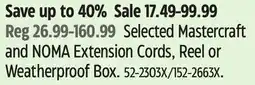 Canadian Tire Selected Mastercraft and NOMA Extension Cords, Reel or Weatherproof Box offer