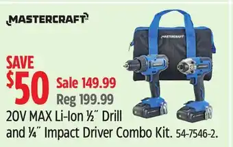 Canadian Tire 20V MAX Li-Ion 1⁄2˝ Drill and 1⁄4˝ Impact Driver Combo Kit offer
