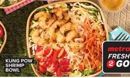 Metro KUNG POW SHRIMP BOWL offer