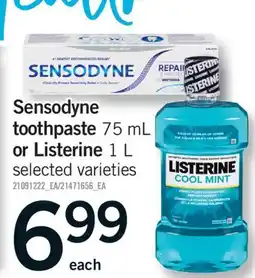 Fortinos SENSODYNE TOOTHPASTE, 75 ML OR LISTERINE, 1 L offer
