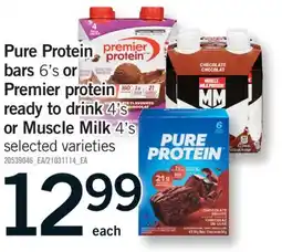 Fortinos PURE PROTEIN BARS, 6'S OR PREMIER PROTEIN READY TO DRINK, 4'S OR MUSCLE MILK, 4'S offer