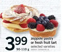 Fortinos ZEPPOLE PASTRY OR FRESH FRUIT TART offer