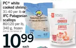 Fortinos PC WHITE COOKED SHRIMP, 31-40 PER LB OR IFC PATAGONIAN SCALLOPS, 80/120 PER LB offer