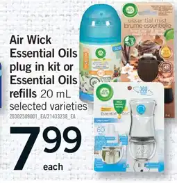 Fortinos AIR WICK ESSENTIAL OILS PLUG IN KIT OR ESSENTIAL OILS REFILLS offer