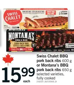 Fortinos SWISS CHALET BBQ PORK BACK RIBS 600 G OR MONTANA'S BBQ PORK BACK RIBS 650 G offer
