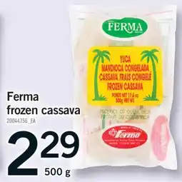 Fortinos FERMA FROZEN CASSAVA offer