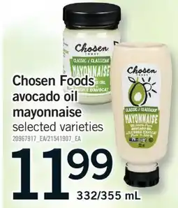 Fortinos CHOSEN FOODS AVOCADO OIL MAYONNAISE, 332/355 ML offer