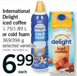 Fortinos INTERNATIONAL DELIGHT ICED COFFEE 1.75/1.89 L OR COLD FOAM, 369/396 G offer