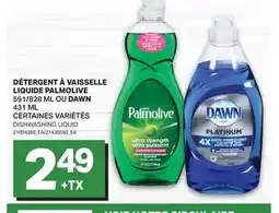 L'Intermarché DÉTERGENT À VAISSELLE LIQUIDE PALMOLIVE, 591/828 ML OU DAWN, 431 ML | DISHWASHING LIQUID offer