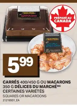 L'Intermarché CARRÉS, 400/450 G OU MACARONS, 350 G DÉLICES DU MARCHÉMC | SQUARES OR MACAROONS offer
