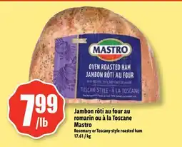 Bonanza Jambon rôti au four au romarin ou à la Toscane Mastro offer
