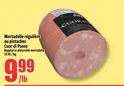 Bonanza Mortadelle régulière ou pistaches Cuor di Paese offer