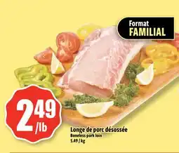 Bonanza Longe de porc désossée offer