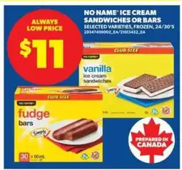 Real Canadian Superstore NO NAME ICE CREAM SANDWICHES OR BARS offer