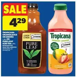 Real Canadian Superstore Tropicana Orange Juice or Drinks / Pure Leaf Iced Tea offer