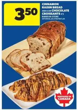 Real Canadian Superstore Cinnamon Raisin Bread / Chocolate Croissants offer