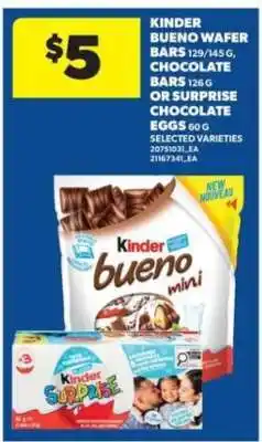 Real Canadian Superstore Kinder Bueno Wafer Bars or Surprise Chocolate Eggs offer