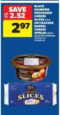 Real Canadian Superstore Black Diamond Processed Cheese Slices or Cracker Barrel Cheese Spread offer