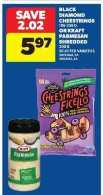 Real Canadian Superstore Black Diamond Cheestrings or Kraft Parmesan Shredded offer