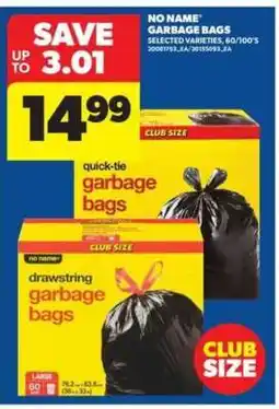 Real Canadian Superstore NO NAME GARBAGE BAGS offer